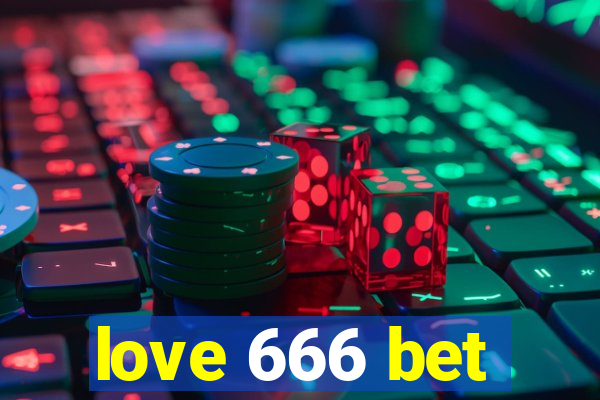 love 666 bet